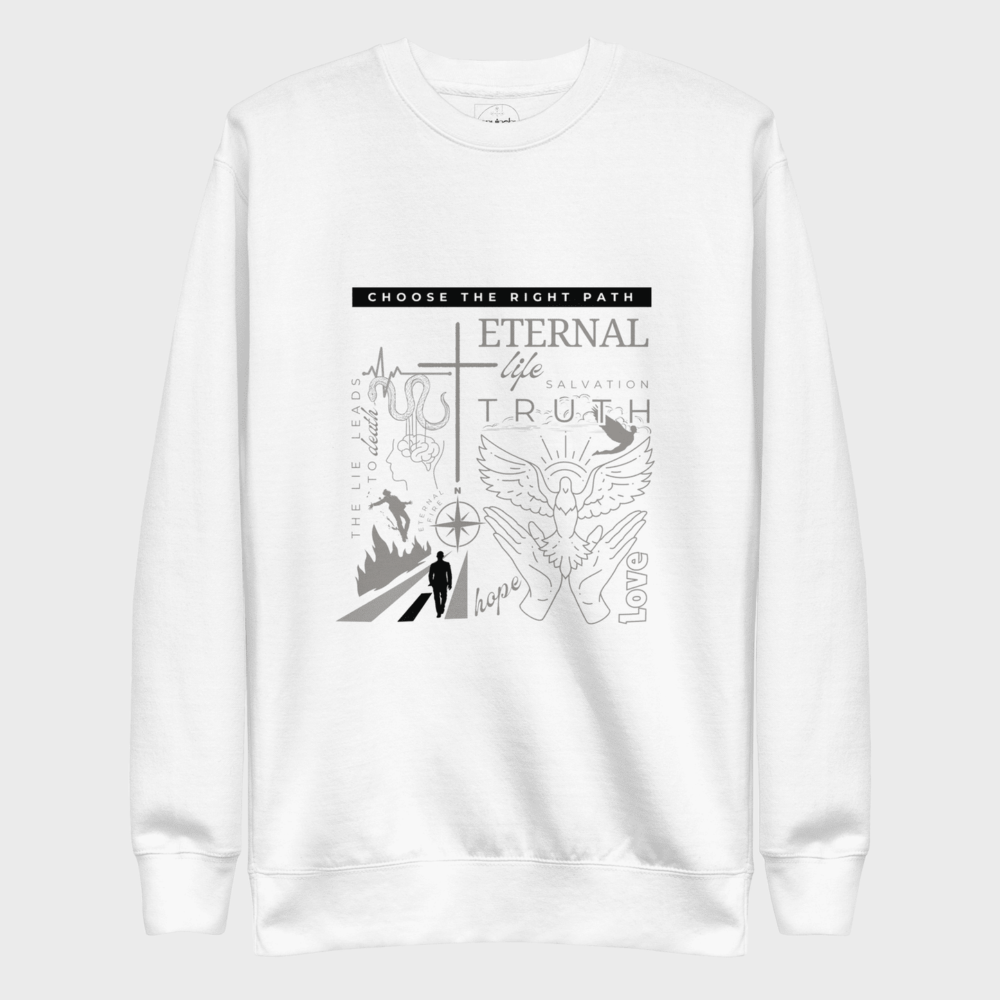 Choose The Right Path | Premium faith sweatshirt with fleece