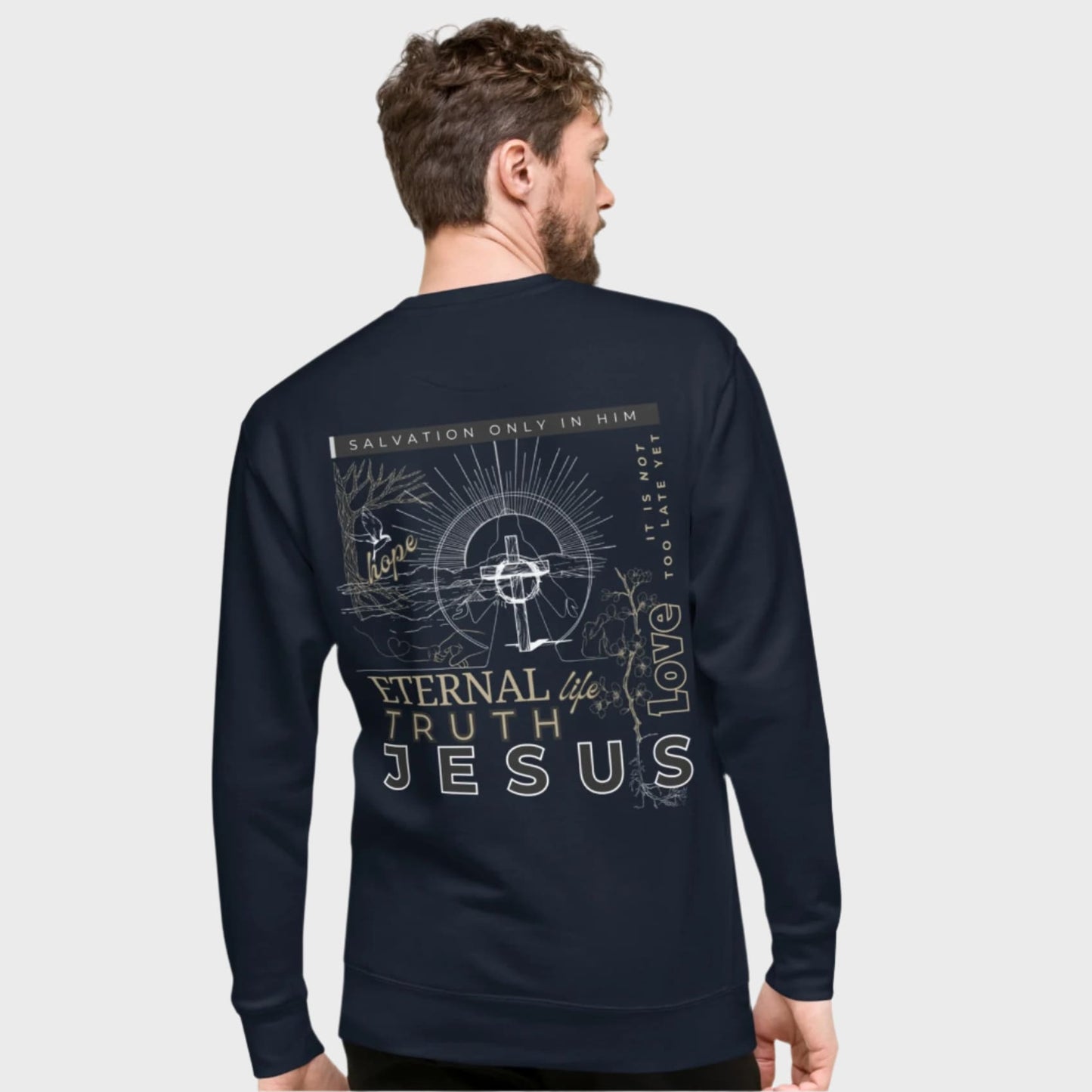 Salvation Only In Him | Christian premium fleece sweatshirt