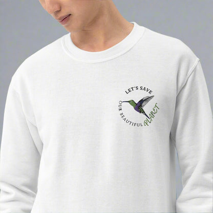 Sweatshirt with "Let's Save Our Beautiful Planet" Hummingbird Embroidered Design